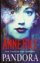 Couverture du livre « Nouveaux contes des vampires t.1 ; Pandora » de Anne Rice aux éditions Arrow