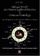 Couverture du livre « Méthode m.e.d des maisons égales et décalées et vérités sur l'astrologie » de Nocam aux éditions Kapsos