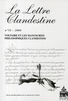 Couverture du livre « LA LETTRE CLANDESTINE n.16 ; Voltaire et les manuscrits philosophiques clandestins » de  aux éditions Sorbonne Universite Presses