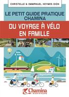 Couverture du livre « Voyageur a velo le petit guide pratique chamina » de Olivier Scagnetti aux éditions Chamina
