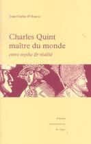 Couverture du livre « Charles quint maitre du monde - entre mythe et realite » de Juan-Carlos D' Amico aux éditions Pu De Caen