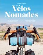 Couverture du livre « Vélos nomades » de Laurent Belando aux éditions Tana