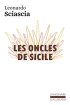 Couverture du livre « Les oncles de sicile » de Leonardo Sciascia aux éditions Gallimard