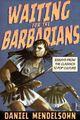 Couverture du livre « Waiting for the Barbarians » de Daniel Mendelsohn aux éditions Epagine