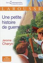 Couverture du livre « Une petite histoire de guerre » de Jerome Charyn aux éditions Larousse