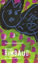 Couverture du livre « Une saison en enfer - poesie d'abord » de Arthur Rimbaud aux éditions Seghers