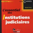 Couverture du livre « L'essentiel des institutions judiciaires (4e édition) » de Natalie Fricero aux éditions Gualino