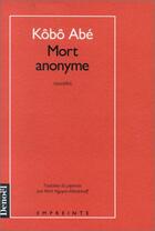 Couverture du livre « Mort anonyme » de Kobo Abe aux éditions Denoel