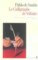 Couverture du livre « Calligraphe de voltaire (le) » de Pablo De Santis aux éditions Metailie