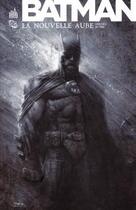 Couverture du livre « Batman ; la nouvelle aube » de Jay Fabok et David Finch aux éditions Urban Comics