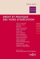Couverture du livre « Droit et pratique des voies d'exécution (édition 2010/2011 ) » de Guinchard-S+Moussa-T aux éditions Dalloz