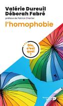 Couverture du livre « Dis, c'est quoi l'homophobie ? » de Valerie Dureuil et Deborah Fabre aux éditions Renaissance Du Livre