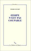 Couverture du livre « Oedipe n'est pas coupable » de Pierre Bayard aux éditions Minuit