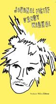 Couverture du livre « Le journal fictif d'Andy Warhol » de Jerome Attal aux éditions Stephane Million