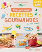 Couverture du livre « Mes premières recettes gourmandes (et 100% saines) » de Laura Annaert et Sandrine Monnier aux éditions Fleurus