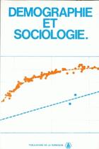Couverture du livre « Démographie et sociologie » de Lautman aux éditions Sorbonne Universite Presses