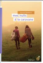 Couverture du livre « Mes nuits à la caravane » de Sylvie Deshors aux éditions Rouergue