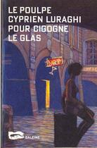 Couverture du livre « Pour Cigogne Le Glas » de Cyprien Luraghi aux éditions Baleine