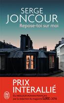 Couverture du livre « Repose-toi sur moi » de Serge Joncour aux éditions J'ai Lu