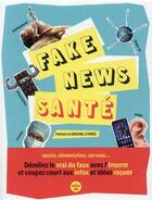 Couverture du livre « Les fake-news santé » de Collectif aux éditions Cherche Midi