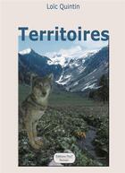 Couverture du livre « Territoires » de Loic Quintin aux éditions Editions Thot