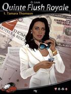 Couverture du livre « Quinte flush royale t.1 ; Tamara Thompson » de O Louis aux éditions P & T Production - Joker