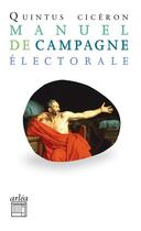 Couverture du livre « Manuel de campagne électorale » de Ciceron aux éditions Arlea