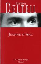 Couverture du livre « Jeanne d'Arc » de Joseph Delteil aux éditions Grasset Et Fasquelle