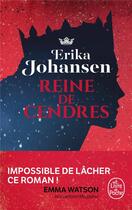 Couverture du livre « La trilogie du Tearling T.1 ; la reine de cendres » de Erika Johansen aux éditions Lgf
