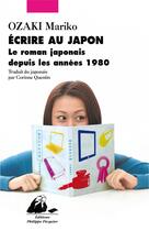 Couverture du livre « Écrire au Japon » de Mariko Ozaki aux éditions Picquier