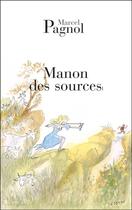 Couverture du livre « Manon des sources » de Marcel Pagnol aux éditions Fallois