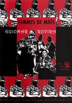 Couverture du livre « Femmes de maîs » de Guiomar et Rovira aux éditions Rue Des Cascades