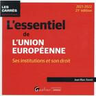 Couverture du livre « L'essentiel de l'Union européenne (21e édition) » de Jean-Marc Favret aux éditions Gualino