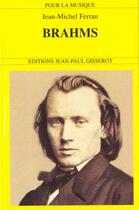 Couverture du livre « Brahms » de Jean-Michel Ferran aux éditions Gisserot