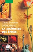 Couverture du livre « La maîtresse des épices » de Chitra-Banerjee Divakaruni aux éditions Picquier