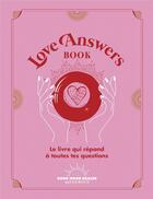 Couverture du livre « Love answers book » de Collectif aux éditions Good Mood Dealer