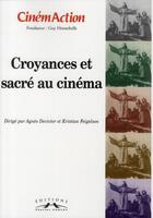 Couverture du livre « CINEMACTION ; croyances et sacré au cinéma » de Cinemaction aux éditions Charles Corlet
