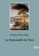 Couverture du livre « Nationalite de nice » de Pierre Devoluy aux éditions Shs Editions