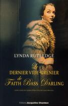 Couverture du livre « Le dernier vide-grenier de Faith Bass Darling » de Lynda Rutledge aux éditions Jacqueline Chambon