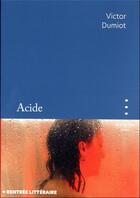 Couverture du livre « Acide » de Victor Dumiot aux éditions Bouquins