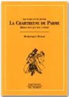 Couverture du livre « La chartreuse de Parme, de Stendhal » de Dominique Dumas aux éditions Editions Du Temps