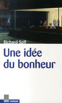 Couverture du livre « Une idée du bonheur » de Richard Seff aux éditions Ipanema