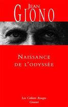 Couverture du livre « Naissance de l'Odyssée » de Jean Giono aux éditions Grasset Et Fasquelle