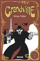 Couverture du livre « Grandville » de Bryan Talbot aux éditions Delirium Editions