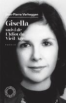 Couverture du livre « Gisella ; l'idiot du vieil âge » de Jean-Pierre Verheggen aux éditions Espace Nord