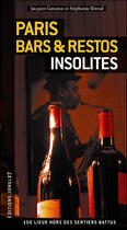 Couverture du livre « Paris ; bars et restaurants insolites et secrets » de Collectif aux éditions Jonglez