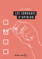 Couverture du livre « Les sondages d'opinion » de Viallefont Anne aux éditions Pu De Clermont Ferrand