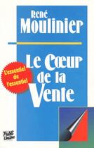 Couverture du livre « Le coeur de la vente » de Rene Moulinier aux éditions Publi-union