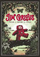 Couverture du livre « Jim Curious t.2 ; voyage à travers la jungle » de Matthias Picard aux éditions 2024