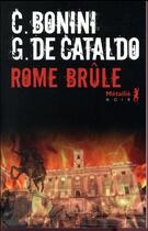 Couverture du livre « Rome brûle » de Giancarlo De Cataldo et Carlo Bonini aux éditions Metailie